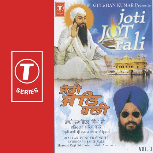 Jyoti Jot Rali (Vol. 3) Bhai Lakhwinder Singh Ji-Fateh Garh Saheb Wale MP3 Download